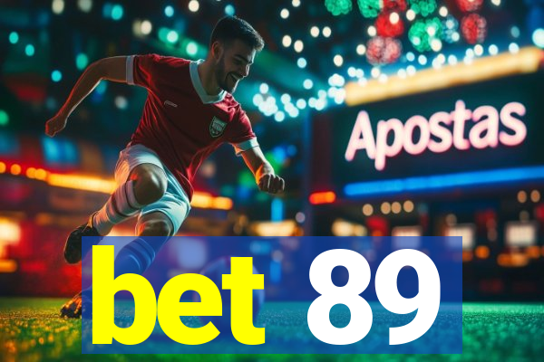 bet 89